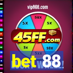 bet 88